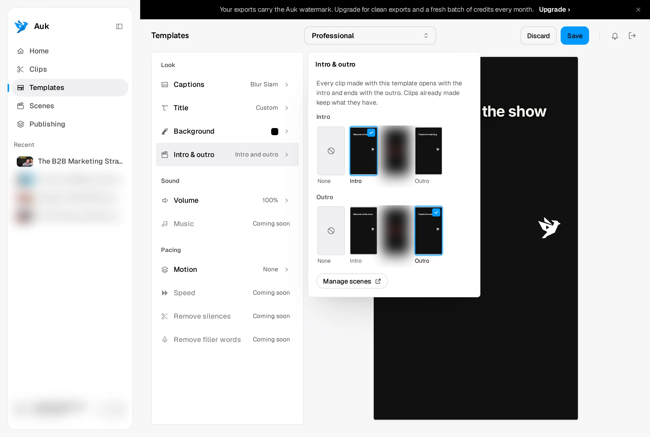 The Templates page: the settings list grouped under Look, Sound and Pacing, and the Intro & outro window with a scene called Intro picked for the intro and one called Outro for the outro, while the preview plays the intro